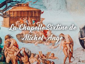 La Chapelle Sixtine en immersion,Lyon