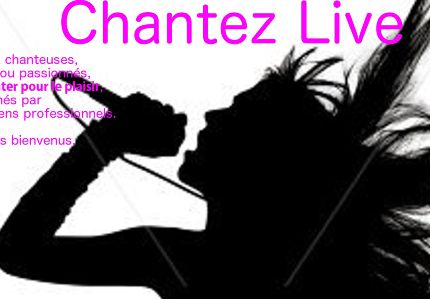 Chantez Live