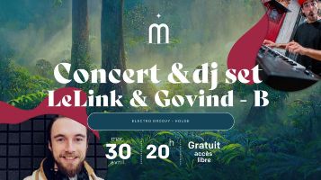 Concert & dj Set  LeLink x GOVIND-B au Minimistan