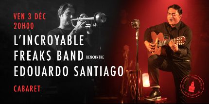 COMPLET L'Incroyable Freaks Band - Eduardo Santigo